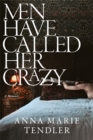 Men Have Called Her Crazy - Book