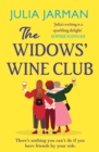 The Widows' Wine Club : A warm, laugh-out-loud debut book club pick from Julia Jarman - Book