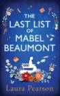 The Last List of Mabel Beaumont : THE NUMBER ONE BESTSELLER - Book