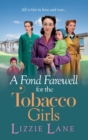 A Fond Farewell for the Tobacco Girls - Book