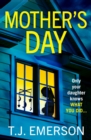 Mother's Day : A completely addictive psychological thriller from T J Emerson for 2024 - eBook