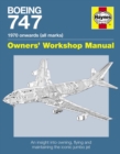 Boeing 747 Manual : An insight into owning, flying and maintaining the iconic jumbo jet - Book