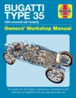 Bugatti Type 35 Owners Workshop Manual - Book