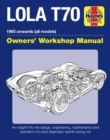 Lola T70 Owners' Workshop Manual : 1965 onward (all models) - Book