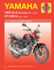 Yamaha YBR125 (05 - 16) & XT125R/X (05 - 09) Haynes Repair Manual - Book