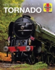 Tornado (Icon) : New Peppercorn Class A1, 2008 onwards - Book