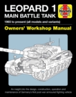 Leopard 1 Main Battle Tank : The Leopard 1 family of AFVs 1956 to 2011 - Book