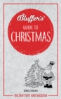 Bluffer's Guide to Christmas : Instant wit and wisdom - Book