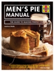 Men's Pie Manual : The Guide To Making Perfect Pies - Book