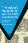 The Insider's Guide to the MRCS Clinical Examination - eBook