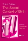 The Social Context of Birth - Book