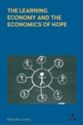 The Learning Economy and the Economics of Hope - Book