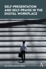 Self-Presentation and Self-Praise in the Digital Workplace - Book