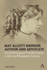 May Alcott Nieriker, Author and Advocate : Travel Writing and Transformation in the Late Nineteenth Century - eBook