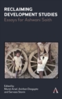 Reclaiming Development Studies : Essays for Ashwani Saith - Book