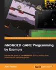 Android Game Programming by Example - Book