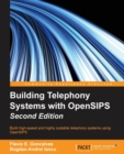 Building Telephony Systems with OpenSIPS - - Book