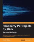 Raspberry Pi Projects for Kids - - Book