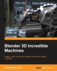 Blender 3D Incredible Machines - Book