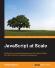 JavaScript at Scale - Book