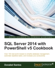 SQL Server 2014 with PowerShell v5 Cookbook - Book