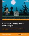 iOS Game Development By Example - Book