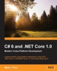 C# 6 and .NET Core 1.0: Modern Cross-Platform Development - Book