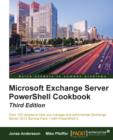 Microsoft Exchange Server PowerShell Cookbook - Third Edition - Book