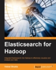 Elasticsearch for Hadoop - Book