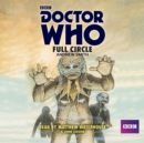 Doctor Who: Full Circle : A 4th Doctor Novelisation - Book