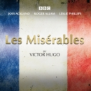 Les Miserables : A BBC Radio 4 Full-Cast Dramatisation - Book