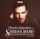 Benedict Cumberbatch Reads Sherlock Holmes' Rediscovered Railway Mysteries : Four original short stories - eAudiobook
