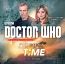 Doctor Who: Deep Time : A 12th Doctor Novel - Book