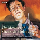 Sherlock Holmes: The Memoirs of Sherlock Holmes : Classic Drama from the BBC Archives - Book