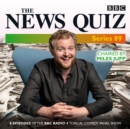 The News Quiz: Series 89 : Eight episodes of the BBC Radio 4 topical comedy panel show - eAudiobook