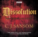 Shardlake: Dissolution : BBC Radio 4 full-cast dramatisation - Book