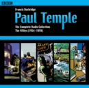 Paul Temple: The Complete Radio Collection: Volume Two : The Fifties - eAudiobook