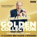 Just a Minute: The Golden Collection : Classic Episodes of the Much-Loved BBC Radio Comedy Game - Book