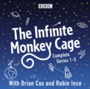 Infinite Monkey Cage : The Complete Series 1-5 - eAudiobook