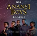 Anansi Boys : A BBC Radio 4 full-cast dramatisation - eAudiobook
