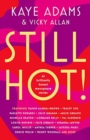 STILL HOT! : 42 Brilliantly Honest Menopause Stories - Book