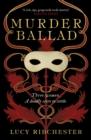 Murder Ballad : Delve into the secrets of a haunting serenade . . . - eBook
