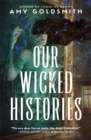 Our Wicked Histories - Book