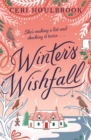 Winter's Wishfall : The Most Heartwarming, Magical Christmas Tale You'll Read This Year - Book