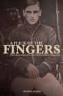 A Flick of the Fingers : The Chequered Life and Career of Jack Crawford - eBook