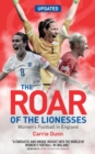 The Roar of the Lionesses : Women's Football in England - Book