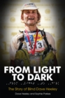 From Light to Dark : The Story of Blind Dave Heeley - Book
