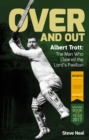 Over and Out : Albert Trott: The Man Who Cleared the Lord's Pavilion - Book
