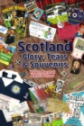 Scotland - Glory, Tears & Souvenirs - Book