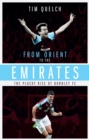 From Orient to the Emirates : The Plucky Rise of Burnle FC - eBook